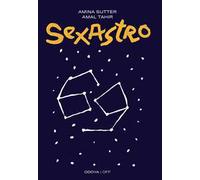 Sexastro. Cosa dicono gli astri della nostra sessualità