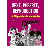 Sexe, puberté, reproduction : la BD pour tout comprendre