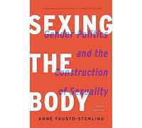 Anne Fausto-Sterling Sexing the Body (Revised) (Tascabile)