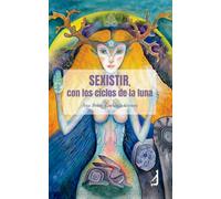 Sexistir, con los ciclos de la luna