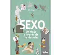 Sexo. Un viaje a través de la historia