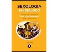 Sexologia em diálogo: conversas a partir do programa “Café com Sexologia”