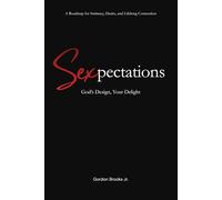 SEXpectations: God’s Design, Your Delight.