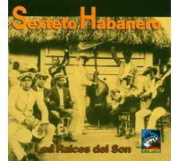 Sexteto Habanera - Las Raices Del Son
