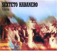 Sexteto Habanero - Gloria