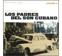 Sexteto Habanero - Vol. 2-Los Padres Del Son Cuba