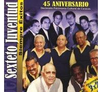 Sexteto Juventud - Siempre Exitos 45 Aniv.