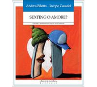 Sexting o amore? Educare ai sentimenti nell’era dei social network