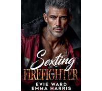 Sexting the Firefighter