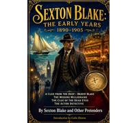 Sexton Blake: The Early Years