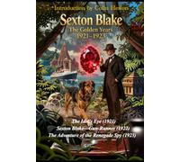 Sexton Blake - The Golden Years: 1921-1923