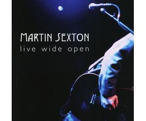 Sexton, Martin - Live Wide Open