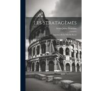 Sextus Julius Frontinus Les Stratagèmes (Tascabile)