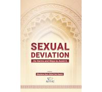 Sexual Deviation: Its Harms and Ways to Avoid it