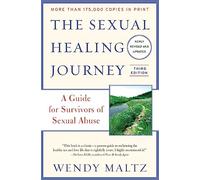 The Sexual Healing Journey: A Guide for Survivors of Sexual Abuse (Third
