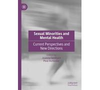 Sexual Minorities and Mental Health: Current Perspectives and New Directions