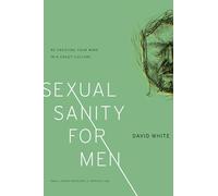 David White Sexual Sanity for Men (Tascabile)