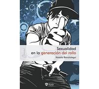 Sexualidad en la generación del rollo: 23