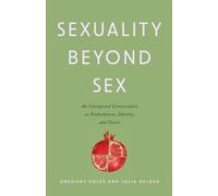 Sexuality Beyond Sex: An Unexpected Conversation on Embodiment, Identity, and Desire