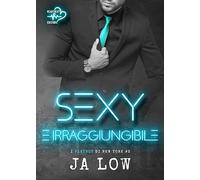 Sexy e irraggiungibile. I playboy di New York (Vol. 3)