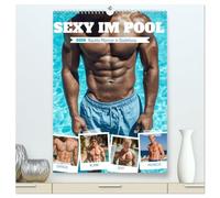 Sexy im Pool - Nackte Männer in Badehose (hochwertiger Premium Wandkalender 2026 DIN A2 hoch), Kunstdruck in Hochglanz: Erotischer Männerkalender mit ... und verführerisch inszeniert am Pool