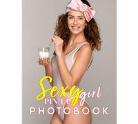 Sexy Pin Up Girl Photo Book: Picture Book About 40 Hot And Naughty Women Photos | Perfect Gag Gifts For Your Friends And Homies