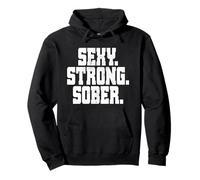 Sexy Strong Sober Anonymous Alcoholics AA NA Living Sober Felpa con Cappuccio