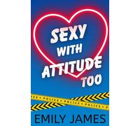 Sexy with Attitude Too: Una commedia romantica con nemici che si innamorano e una convivenza forzata