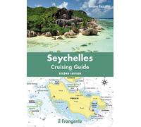 Seychelles. Cruising guide. Nuova ediz. - Fazzini Bruno