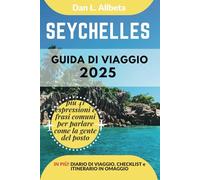 SEYCHELLES Guida di viaggio 2025: Esplora le spiagge, la fauna selvatica, la cucina e gli affascinanti monumenti dell'India con un itinerario ideale di 7 giorni e una checklist.