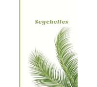 Seychelles Notebook 100 pages: Travel Journal
