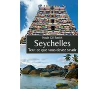 Seychelles: Tout ce que vous devez savoir