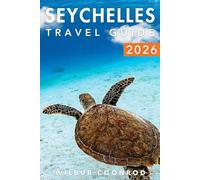 Seychelles Travel guide 2026: Discover the Top Attractions, Local Cuisine, Insider Tips, Cultural Experiences, and Day Trips for a Perfect Island Adventure