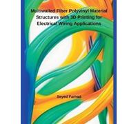 Seyed Farhad Multiwalled Fiber Polyvinyl Material Structures with 3D (Tascabile)