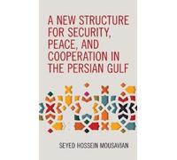 Seyed Hossein M A New Structure for Security, Peace, and Cooperation (Tascabile)