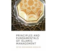 Seyed Mohammad M Principles and Fundamentals of Islamic Mana (Copertina rigida)
