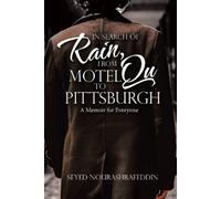 Seyed Nourashrafeddin In Search of Rain, From Motel Qu to Pittsburgh (Tascabile)