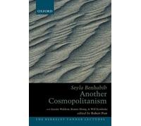 Seyla Benhabib Another Cosmopolitanism (Copertina rigida)