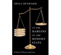 Seyla Benhabib At the Margins of the Modern State (Copertina rigida)