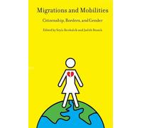Seyla Benhabib Migrations and Mobilities (Copertina rigida)
