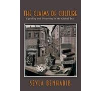 Seyla Benhabib The Claims of Culture (Tascabile)