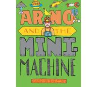 Seymour Chwast Arno and the Mini Machine (Copertina rigida)