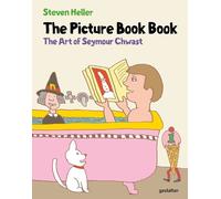 Seymour Chwast Steven Heller The Picture Book Book (Copertina rigida)