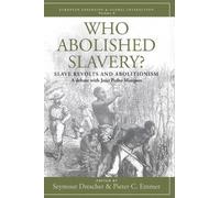 Seymour Drescher Who Abolished Slavery? (Copertina rigida)