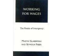 Seymour Farber Martin Glaberman Working for Wages (Tascabile) Working for Wages