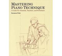 Seymour Fink Mastering Piano Technique (Copertina rigida) Amadeus