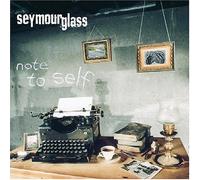 Seymour Glass - Note To Self