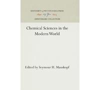Seymour H. Mauskopf Chemical Sciences in the Modern World (Copertina rigida)