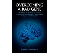 Seymour Kaufman Overcoming A Bad Gene (Tascabile)
