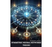 Seymour L Purvis Symmetric Neural Networks Theory (Tascabile)